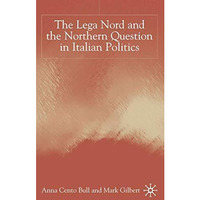 The Lega Nord and the Politics of Secession in Italy [Hardcover]