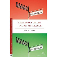 The Legacy of the Italian Resistance [Hardcover]