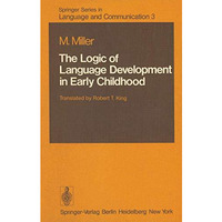 The Logic of Language Development in Early Childhood [Paperback]