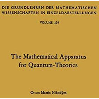 The Mathematical Apparatus for Quantum-Theories: Based on the Theory of Boolean  [Paperback]