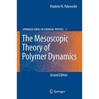 The Mesoscopic Theory of Polymer Dynamics [Paperback]