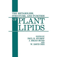 The Metabolism, Structure, and Function of Plant Lipids [Paperback]