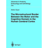 The Microstructural Border Between the Motor and the Cognitive Domain in the Hum [Paperback]