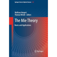 The Mie Theory: Basics and Applications [Paperback]