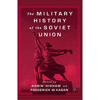 The Military History of the Soviet Union [Paperback]