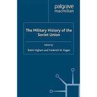 The Military History of the Soviet Union [Paperback]