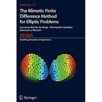 The Mimetic Finite Difference Method for Elliptic Problems [Paperback]