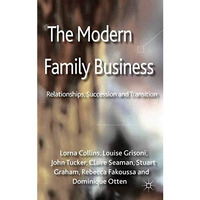 The Modern Family Business: Relationships, Succession and Transition [Paperback]