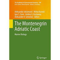 The Montenegrin Adriatic Coast: Marine Biology [Hardcover]