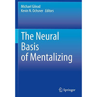 The Neural Basis of Mentalizing [Paperback]