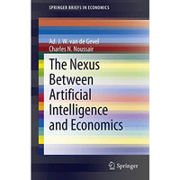 The Nexus between Artificial Intelligence and Economics [Paperback]