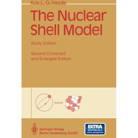 The Nuclear Shell Model: Study Edition [Paperback]