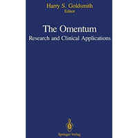 The Omentum: Research and Clinical Applications [Paperback]