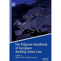 The Palgrave Handbook of European Banking Union Law [Paperback]