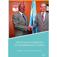 The Palgrave Handbook of Peacebuilding in Africa [Paperback]