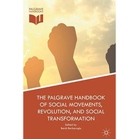 The Palgrave Handbook of Social Movements, Revolution, and Social Transformation [Hardcover]