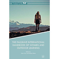 The Palgrave International Handbook of Women and Outdoor Learning [Paperback]