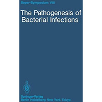 The Pathogenesis of Bacterial Infections [Paperback]