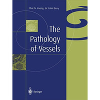 The Pathology of Vessels [Paperback]