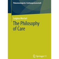 The Philosophy of Care [Paperback]