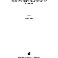 The Physicist's Conception of Nature [Hardcover]