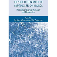 The Political Economy of the Great Lakes Region in Africa: The Pitfalls of Enfor [Hardcover]