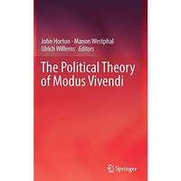 The Political Theory of Modus Vivendi [Hardcover]