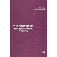 The Politics of Multinational States [Paperback]