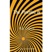 The Promise Is [Paperback]