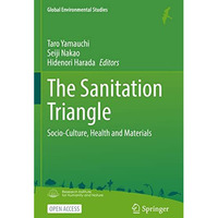 The Sanitation Triangle: Socio-Culture, Health and Materials [Paperback]