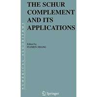 The Schur Complement and Its Applications [Hardcover]