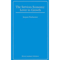 The Services Economy: Lever to Growth [Paperback]