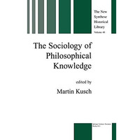 The Sociology of Philosophical Knowledge [Hardcover]