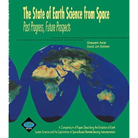 The State of Earth Science from Space: Past Progress, Future Prospects [Hardcover]