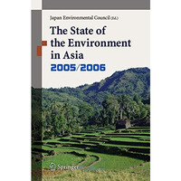 The State of Environment in Asia: 2005/2006 [Paperback]