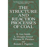 The Structure and Reaction Processes of Coal [Hardcover]