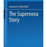 The Supernova Story [Paperback]