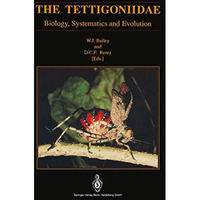 The Tettigoniidae: Biology, Systematics and Evolution [Paperback]