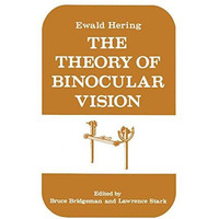 The Theory of Binocular Vision: Ewald Hering (1868) [Paperback]