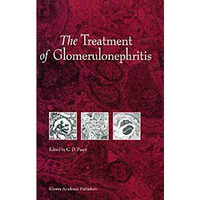 The Treatment of Glomerulonephritis [Hardcover]