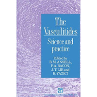 The Vasculitides: Science and practice [Paperback]