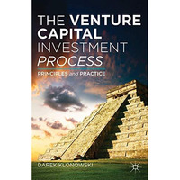 The Venture Capital Investment Process [Paperback]