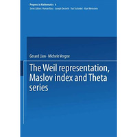 The Weil representation, Maslov index and Theta series [Paperback]