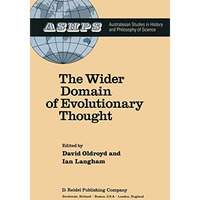 The Wider Domain of Evolutionary Thought [Hardcover]