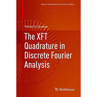 The XFT Quadrature in Discrete Fourier Analysis [Hardcover]