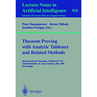 Theorem Proving with Analytic Tableaux and Related Methods: 4th International Wo [Paperback]