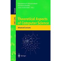 Theoretical Aspects of Computer Science: Advanced Lectures [Paperback]