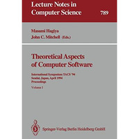 Theoretical Aspects of Computer Software: International Symposium TACS 94 Senda [Paperback]