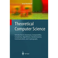 Theoretical Computer Science: Introduction to Automata, Computability, Complexit [Paperback]