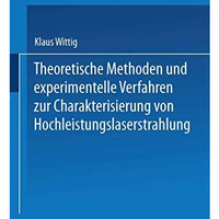 Theoretische Methoden und experimentelle Verfahren zur Charakterisierung von Hoc [Paperback]